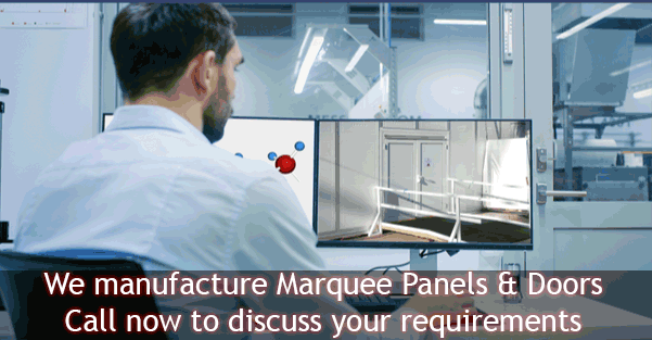 We manufacture Marquee panels & Doors - Call now to discuss your requirements